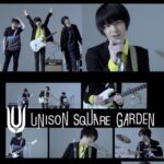 UNISON SQUARE GARDEN